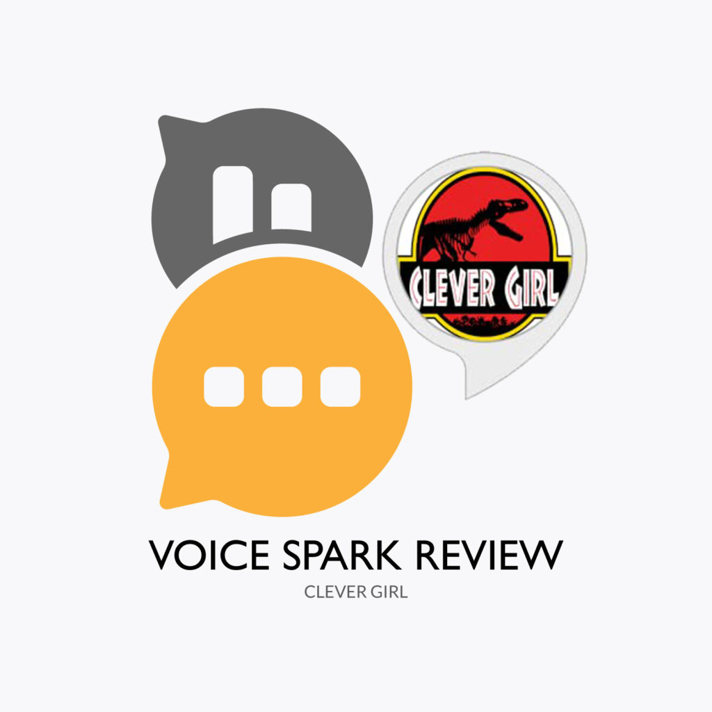 Clever Girl Alexa Skill Review voicespark.live